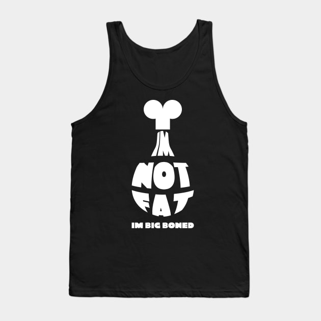 im not fat i'm big boned chicken drumstick quote typography Tank Top by FOGSJ